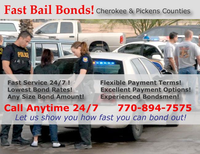 Fast Bail Bonds in Cherokee and Pickens Counties